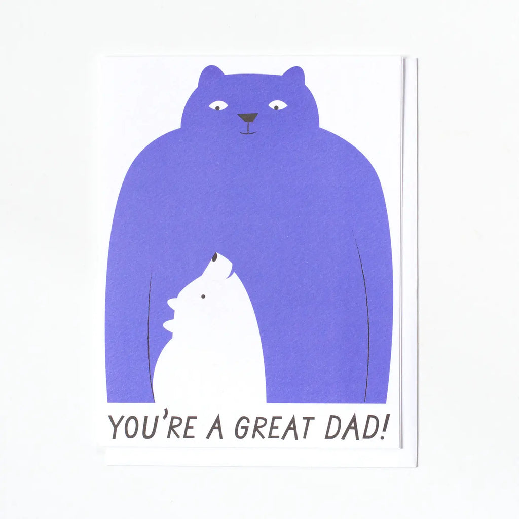 You're a Great Dad - bear dad and cub